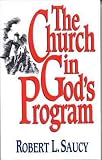The Church in Gods Program (Handbook of Bible Doctrine)