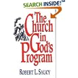 The Church in Gods Program (Handbook of Bible Doctrine) by Robert Saucy