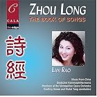 Zhou Long: The Book of Songs by  Ni Hai-Ye, Long Zhou, Geoffrey Simon, Tang Muhai, and Metropolitan Opera Orchestra [members of] 