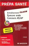 Entra�nement Flash Epreuve orale Concours AS/AP : M�thodologie et exercices
