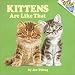 Kittens Are Like That! (Pictureback(R))