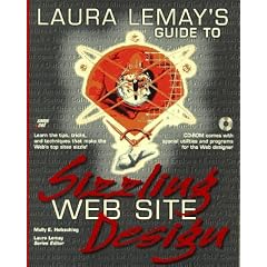 Laura Lemay's Guide to Sizzling Web Site Design