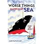 Worse Things Happen at Sea