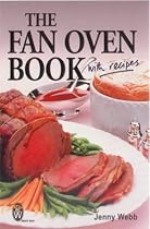 The Fan Oven Book: With Recipes (Right way)