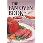 The Fan Oven Book: With Recipes (Right way)