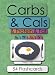 Carbs & Cals & Protein & Fat Flashcards: A Visual Guide to Carbohydrate, Protein, Fat & Calorie Counting for Healthy Eating & Weight Loss