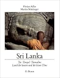 Sri Lanka - Tee, Tempel, Turmaline, Land der lauten und der leisen T�ne - Florian Adler