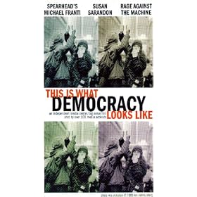 This Is What Democracy Looks Like: An Independent Media Center/Big Noise Film Shot By Over 100 Media Activists