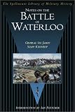 Notes on the Battle of Waterloo (The Spellmount Library of Military History)