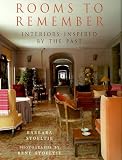 Rooms to Remember: Interiors Inspired by the Past