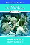 Elementary Video Case Studies