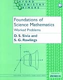 Foundations of Science Mathematics: Worked Problems (Oxford Chemistry Primers)