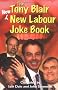 The Tony Blair New New Labour Joke Book