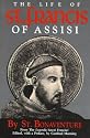 The Life of St. Francis of Assisi [from the Legenda Sancti Francisci ]