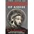 The Life of St. Francis of Assisi [from the Legenda Sancti Francisci ]