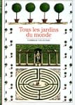 TOUS LES JARDINS DU MONDE