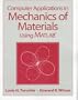 Computer Applications in Mechanics of Materials using MATLAB