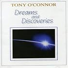 Dreams and Discoveries by  Tony O'Connor 