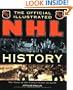The Official Illustrated NHL History: The Story of the Coolest Game on Earth