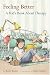 Feeling Better: A Kid's Book About Therapy