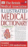 The British Medical Association illustrated medical dictionary