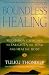 Boundless Healing: Meditation...