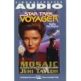 STAR TREK VOYAGER: MOSAIC CASSETTE (Star Trek: Voyager) by Jeri Taylor and Kate Mulgrew
