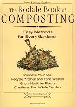 The Rodale Book of Composting: Easy Methods for Every Gardener