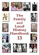 The Family and Local History Handbook: v. 13