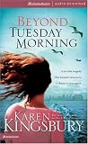 Beyond Tuesday Morning: Sequel to the Bestselling One Tuesday Morning