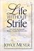 Life without Strife