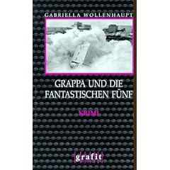 Grappa und die fantastischen F�nf