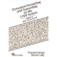Document Formatting and Typesetting on the Unix System: Grap Mv... by Narain Gehani and Steven Lally