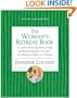 The Woman's Retreat Book : A Guide to Restoring, Rediscovering, and Reawakening Your True Self in a Moment, an Hour, a Day, or a Weekend (Comfort Book)