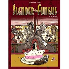 Slender Fungus, tome 1 : Celui qu'on aime d�tester