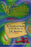 The Wizard's Companion: An Unofficial Guide to the Books of J.K. Rowling