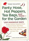 Yankee Magazine's Pantyhose, Hot Peppers, Tea Bags, and More-for the Garden: 1,001 Ingenious Ways to Use Common Household Items to Control Weeds, Beat ... and Save Time (Yankee Magazine Guidebook)