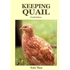 Keeping Quail: A Guide to Domestic and Commercial Management