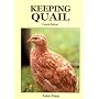 Keeping Quail: A Guide to Domestic and Commercial Management