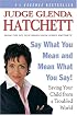 Say What You Mean and Mean What You Say! : Saving Your Child from a Troubled World