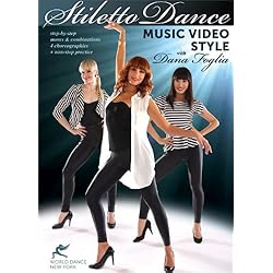 Stiletto Dance - Music Video Style, with Dana Foglia