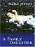 A Family Daughter: A Novel
