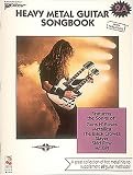 Heavy Metal Guitar Songbook: A Great Collection of Hot Metal Hits to Supplement All Guitar Methods (Play it Like it is)