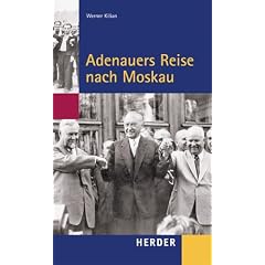 Adenauers Reise nach Moskau