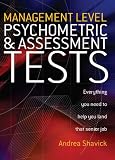 Management level psychometric & assessment tests : everything you need to help you land that senior job