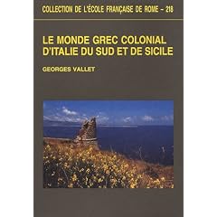 Le monde grec colonial d'Italie du Sud et de Sicile