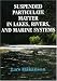 Book Suspended Particulate Matter in Lakes, Rivers, and Marine Systems