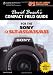 David Busch's Compact Field Guide for the Sony Alpha Slt-A55/A35/A33