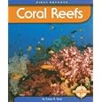 Coral Reefs (First Reports - Biomes series) (First Reports) by  Susan Heinrichs Gray