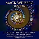 Requiem: Choral Music of Mack Wilberg